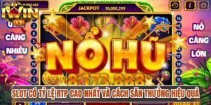 Slot Có Tỷ Lệ RTP Cao Nhất